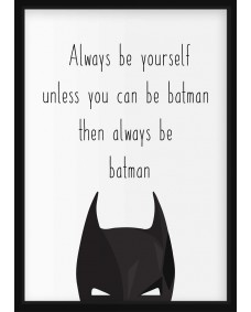 PLAKAT - Always be batman