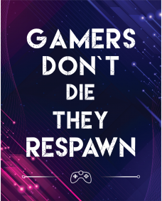 Plakat - Gamer-citater  / Gamer's dont die they Respawn