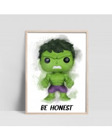 Plakat - Hulk / BE HONEST 
