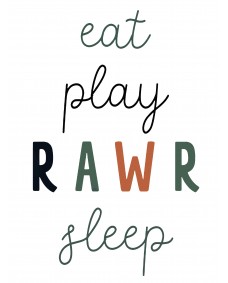 Plakat - Eat play RAWR sleep / Dinosaur