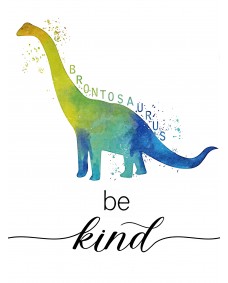 Plakat - Brontosaurus / Be Kind 