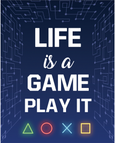 Plakat - Gamer-citater  / Life is a Game Play it