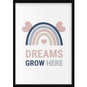 Plakat- Regnbue,  Dreams grow here