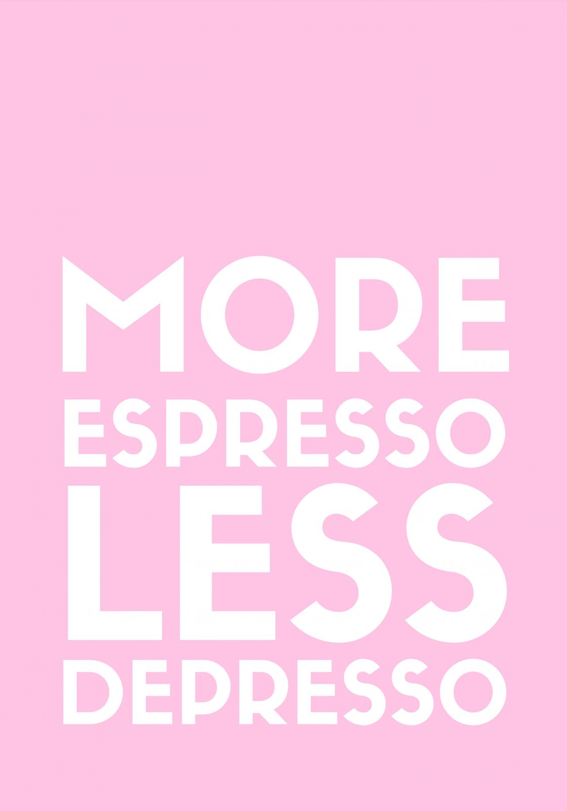 Plakat - Mere Espresso Mindre Depresso