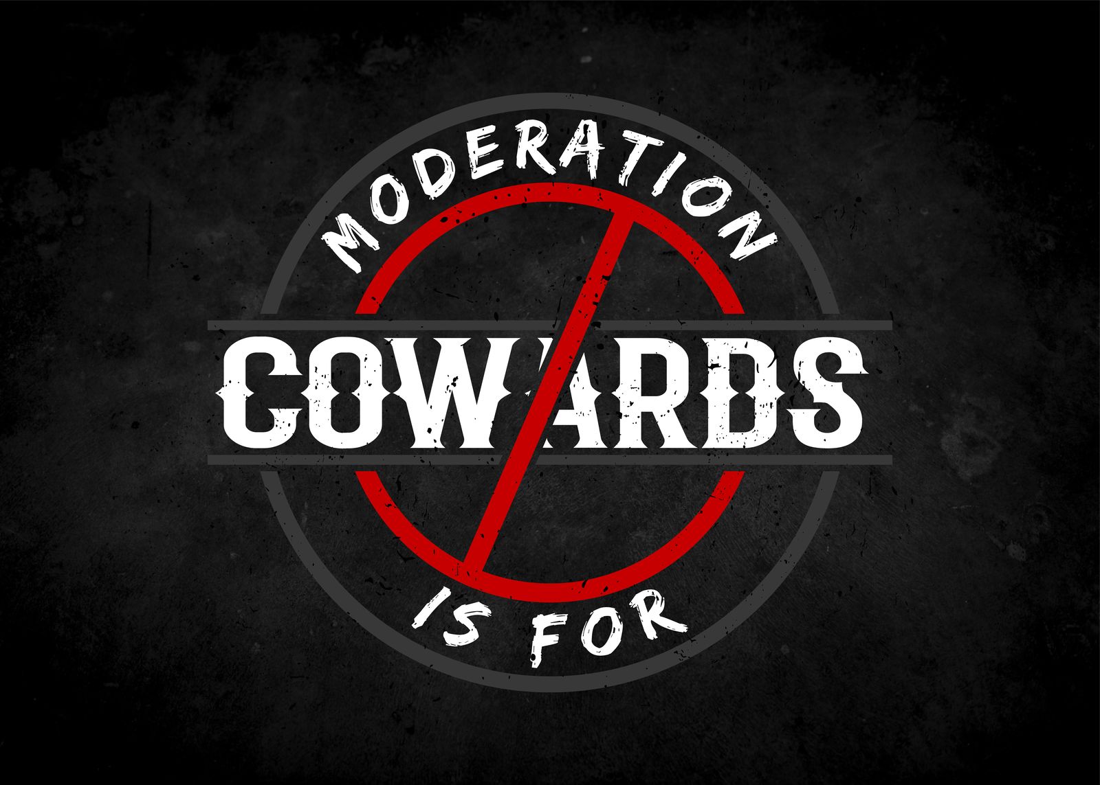 Plakat - Moderation er for kujoner
